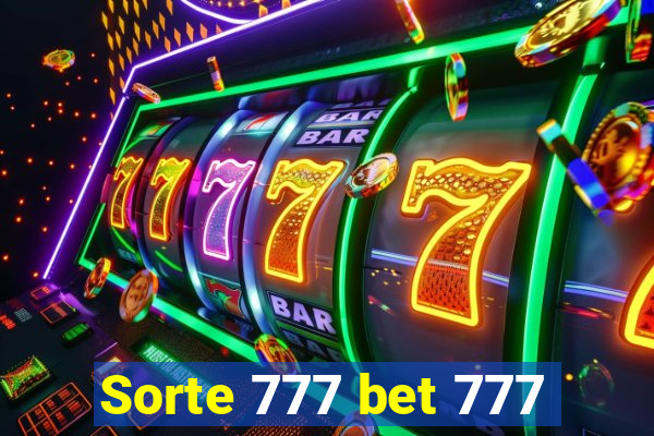 Sorte 777 bet 777