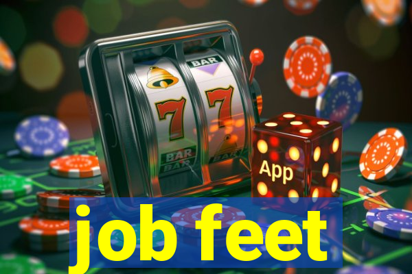 job feet