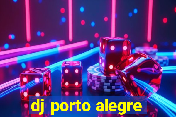dj porto alegre