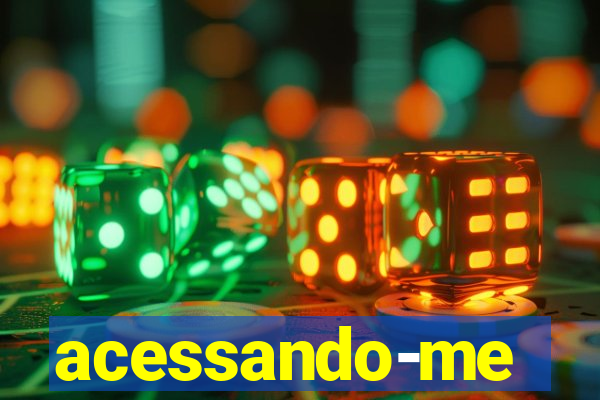 acessando-me