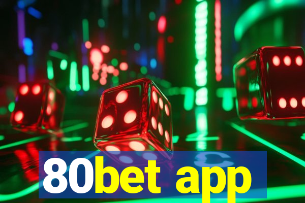 80bet app