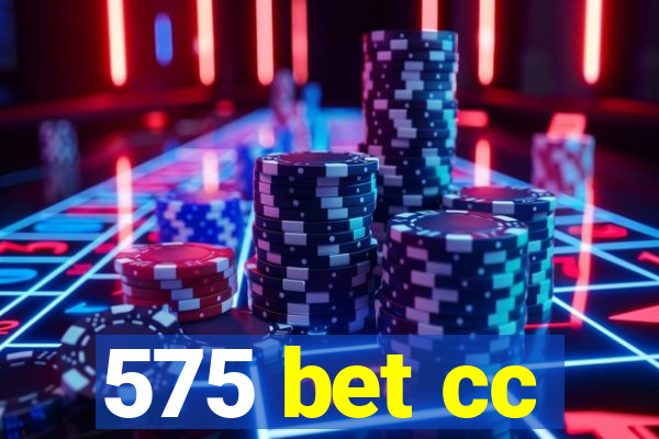 575 bet cc