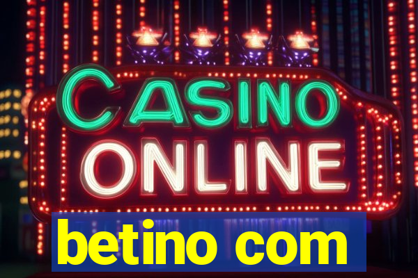 betino com