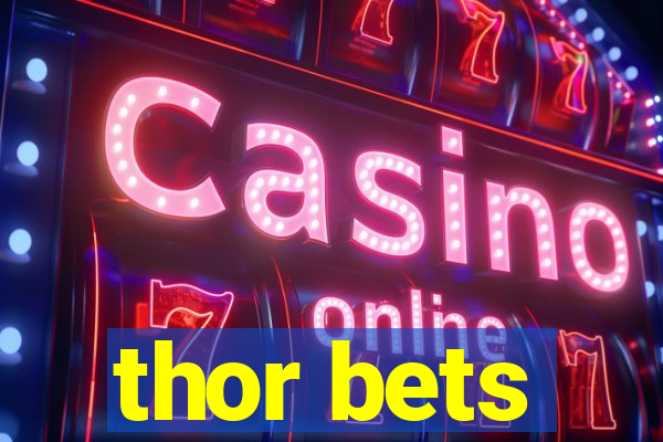 thor bets