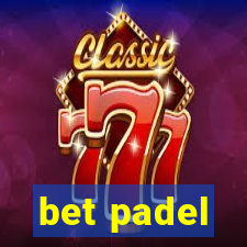 bet padel