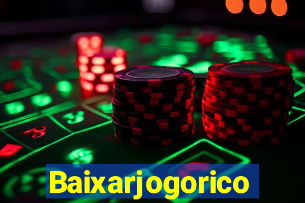 Baixarjogorico
