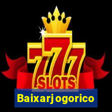 Baixarjogorico