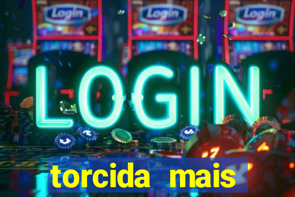 torcida mais perigosa do brasil