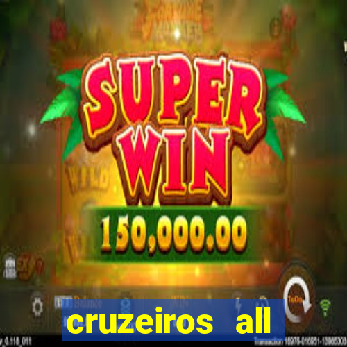 cruzeiros all inclusive 2024 saindo de santos