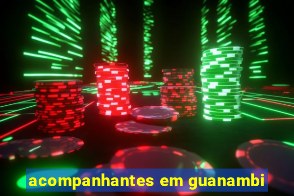 acompanhantes em guanambi