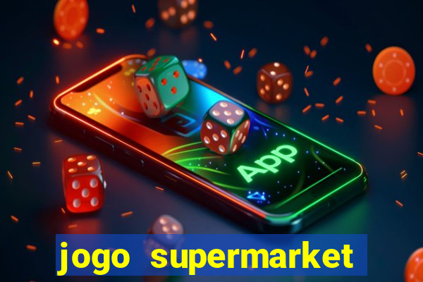 jogo supermarket spree demo