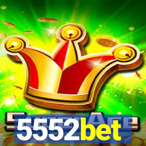 5552bet