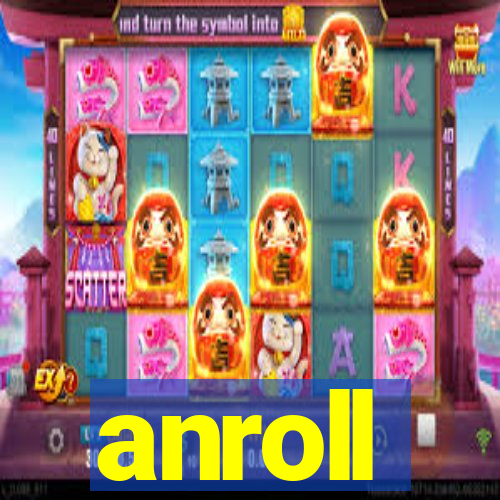 anroll