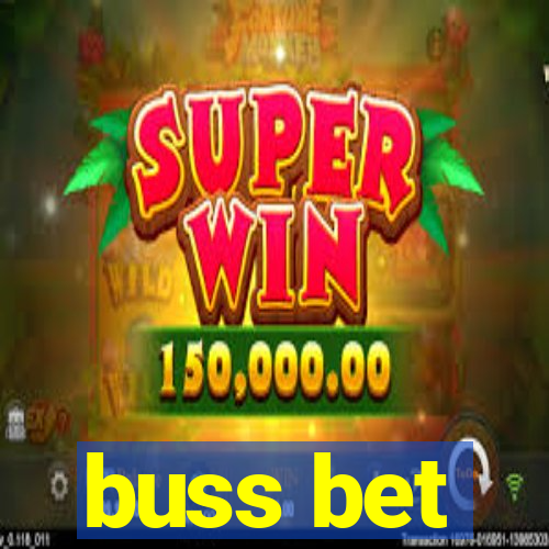 buss bet