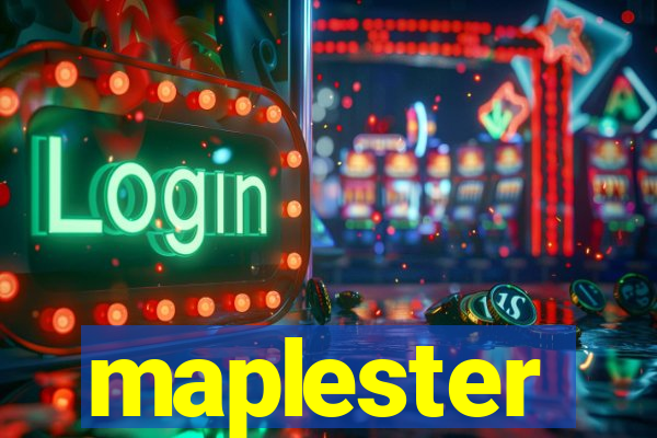 maplester