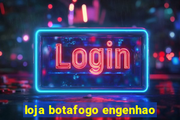 loja botafogo engenhao