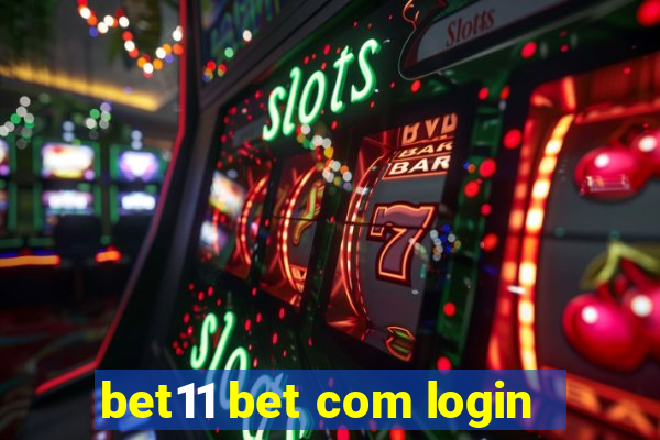 bet11 bet com login