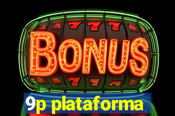 9p plataforma