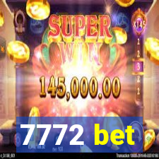 7772 bet