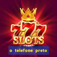 o telefone preto torrent magnet