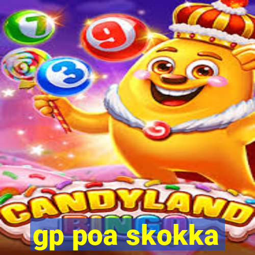 gp poa skokka