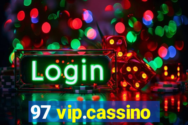 97 vip.cassino