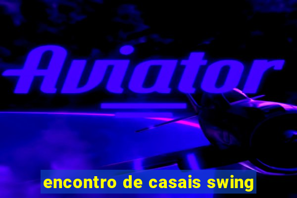 encontro de casais swing