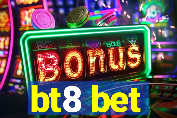 bt8 bet