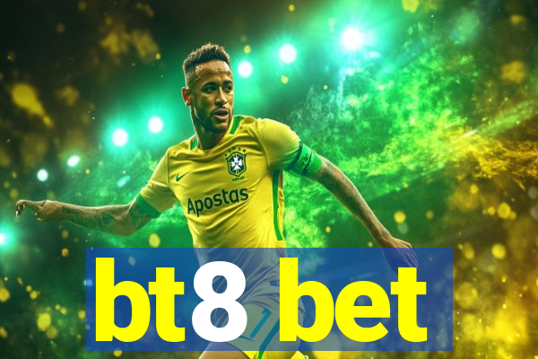 bt8 bet