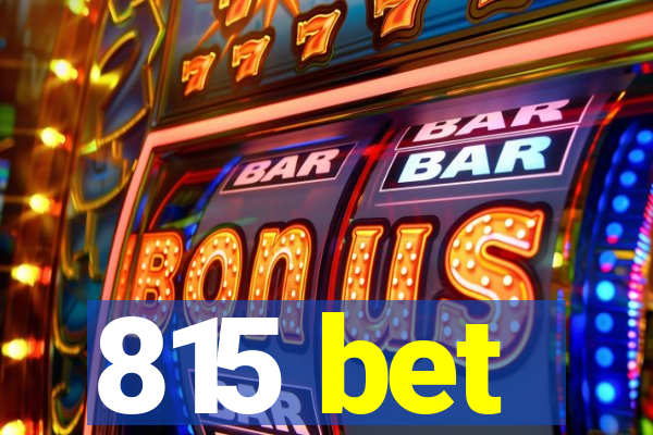 815 bet