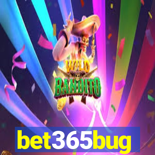 bet365bug