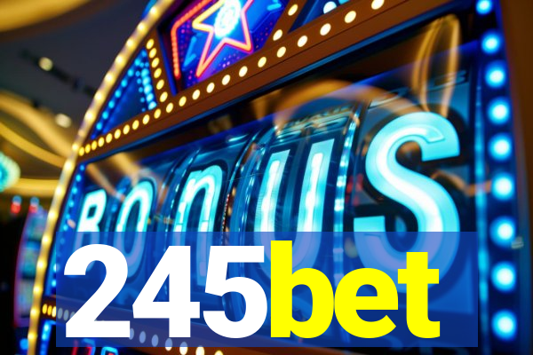 245bet