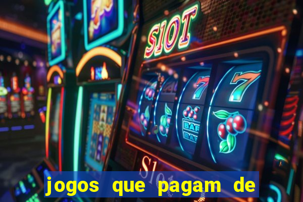 jogos que pagam de verdade sem precisar depositar