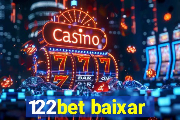 122bet baixar