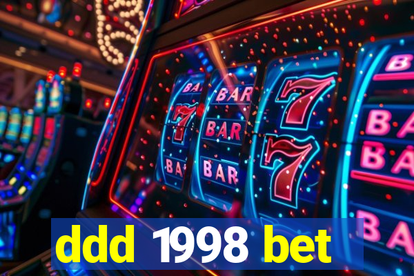 ddd 1998 bet