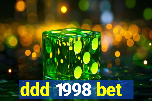 ddd 1998 bet