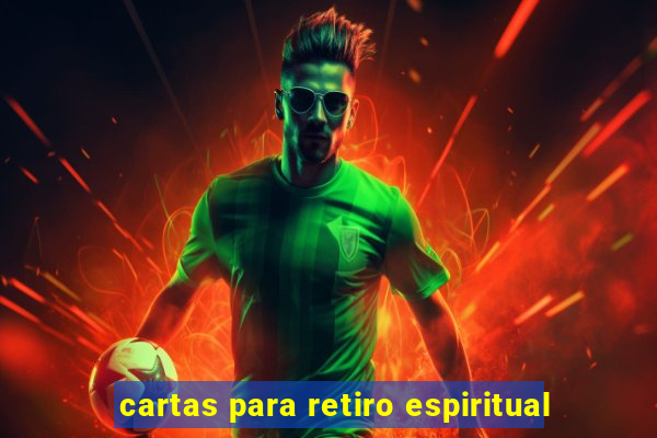 cartas para retiro espiritual