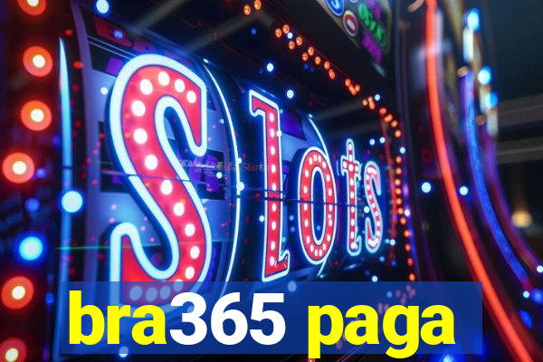 bra365 paga