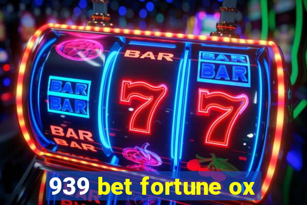 939 bet fortune ox