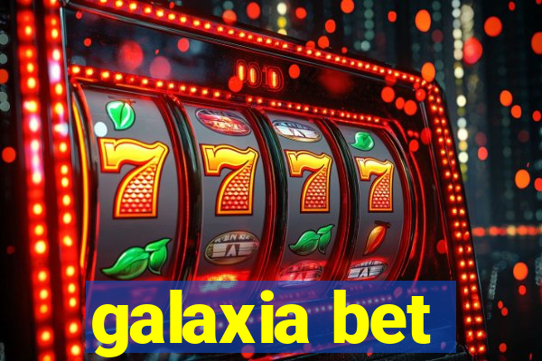 galaxia bet