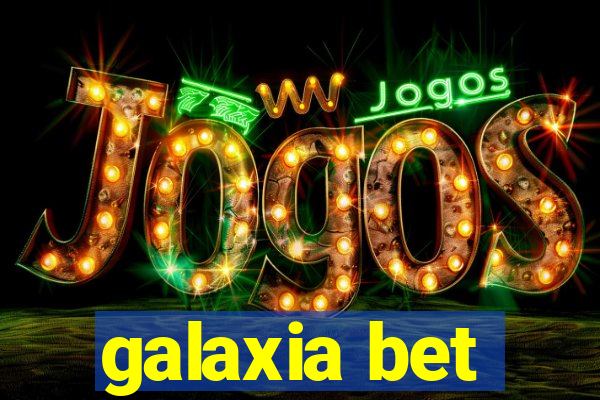galaxia bet