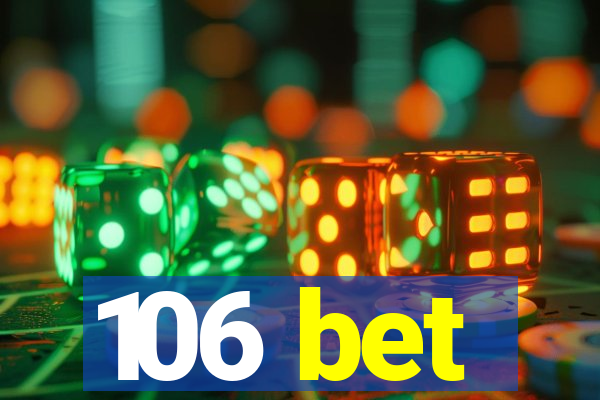 106 bet