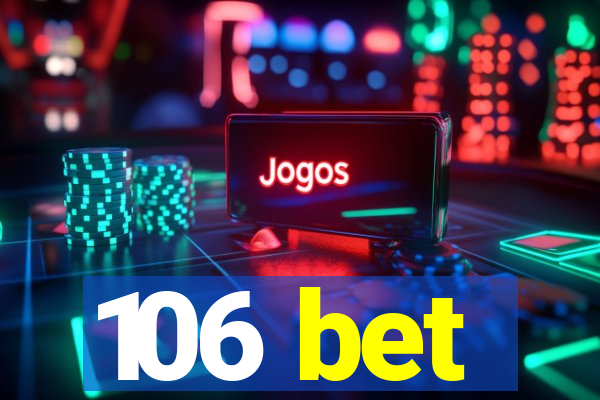 106 bet