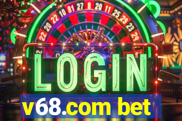 v68.com bet