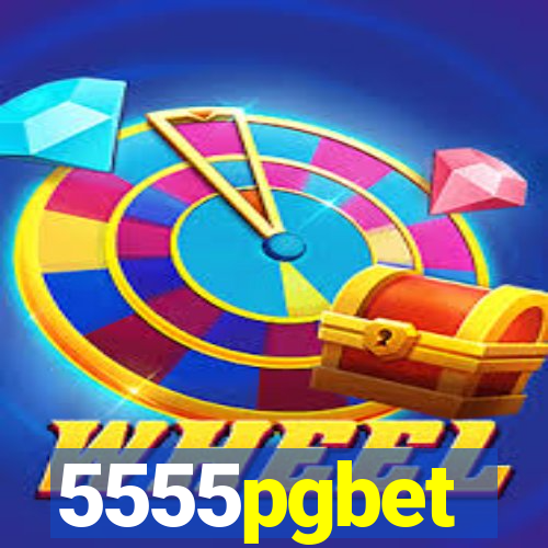 5555pgbet
