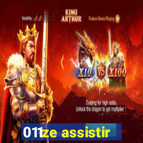 011ze assistir