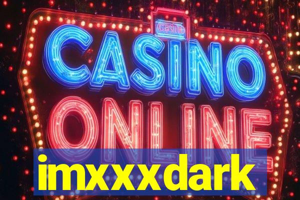 imxxxdark