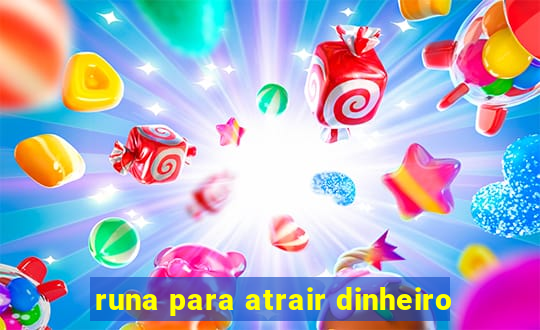 runa para atrair dinheiro