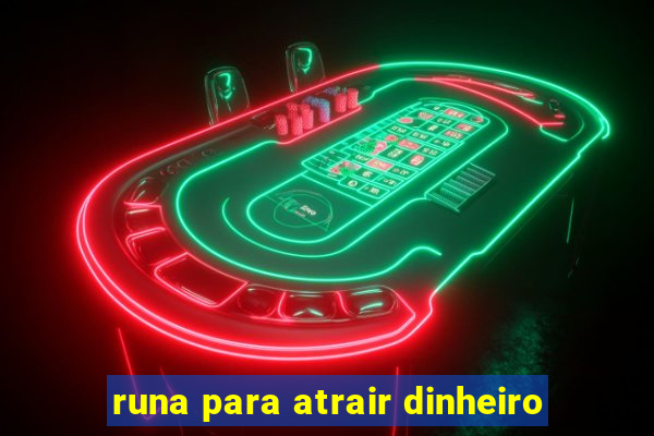 runa para atrair dinheiro