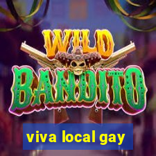 viva local gay